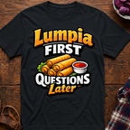 Lumpia First T-Shirt