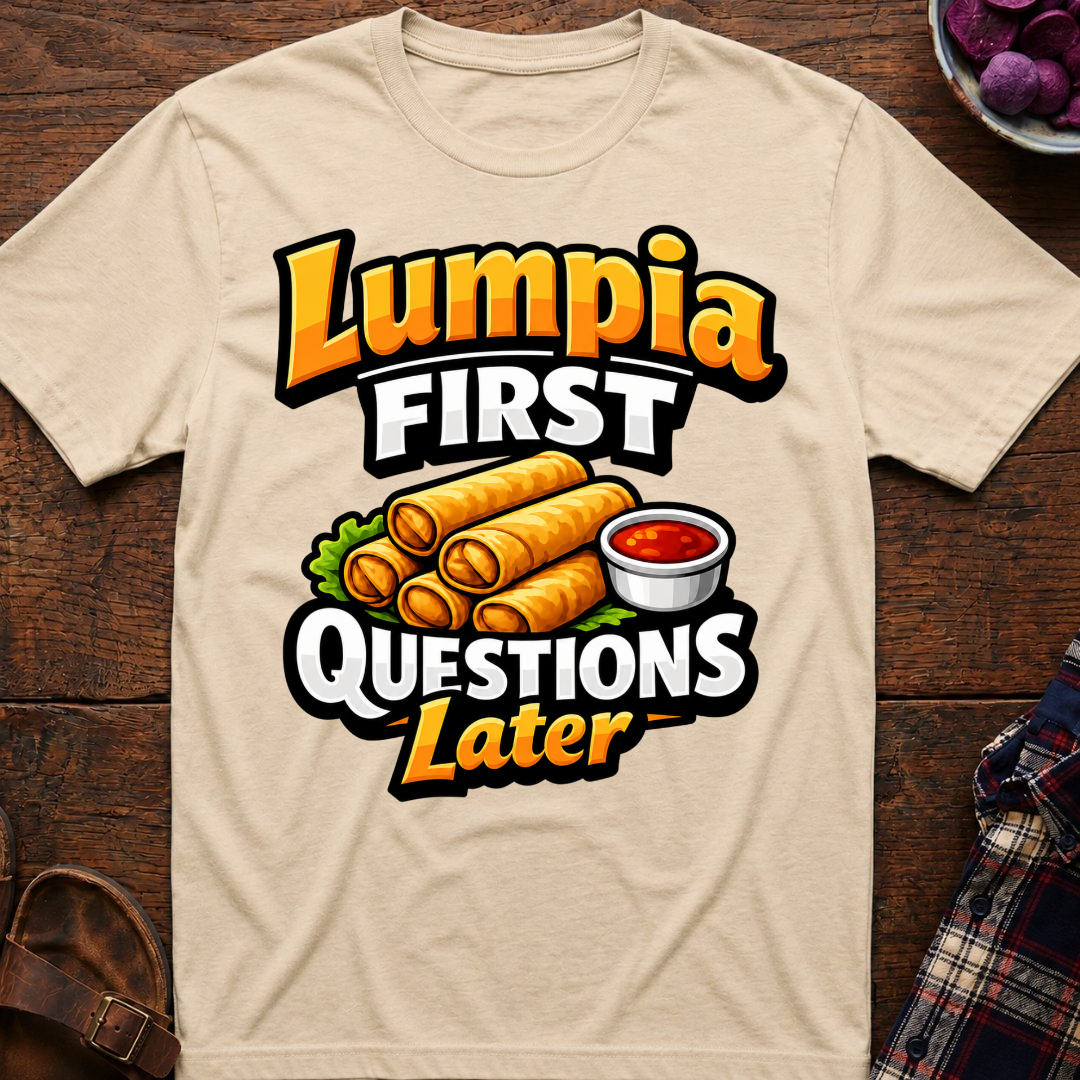 Lumpia First T-Shirt