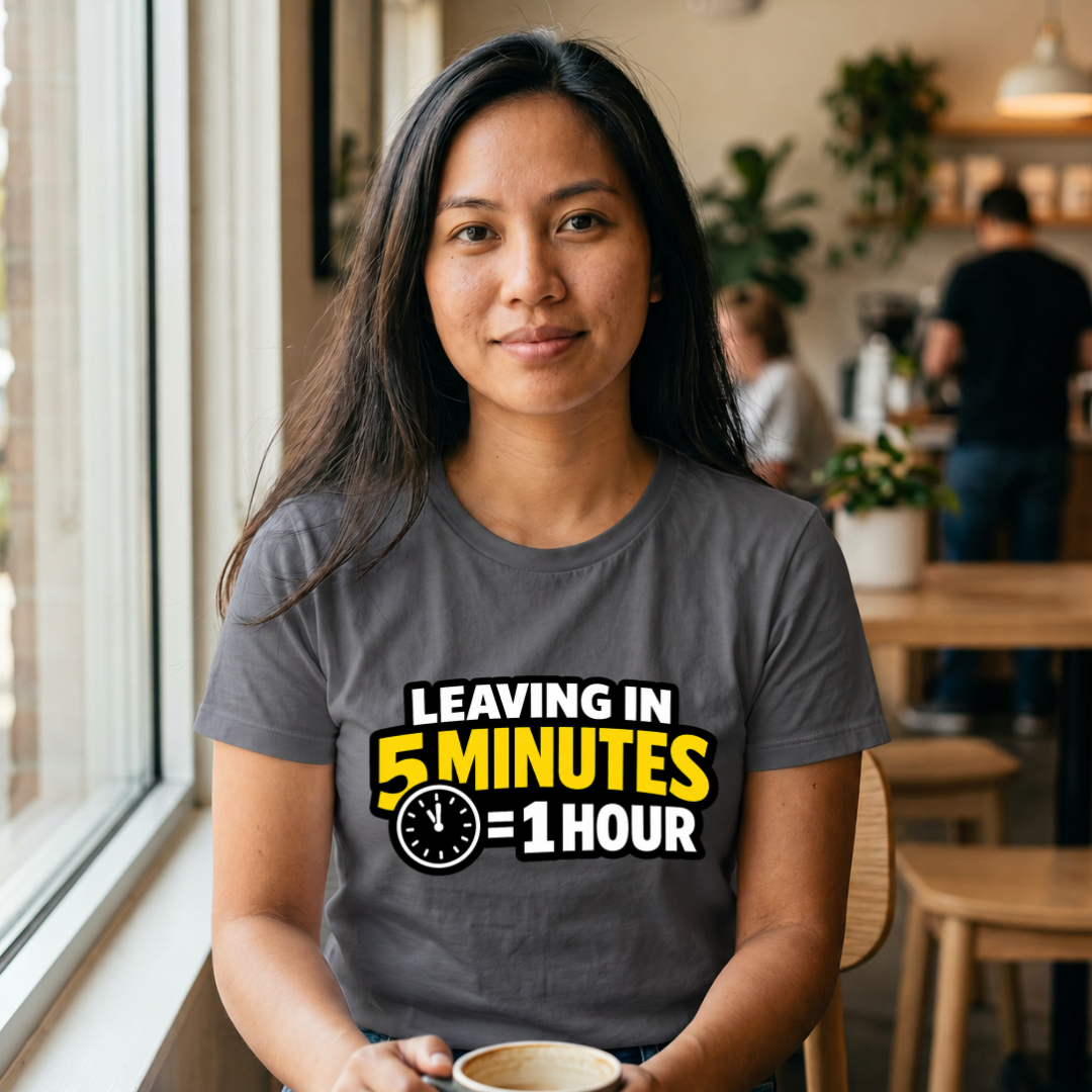 5 Mins = 1 Hr T-Shirt
