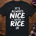 Nice With Rice T-Shirt