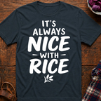 Nice With Rice T-Shirt
