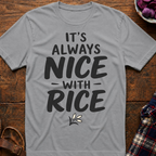 Nice With Rice T-Shirt