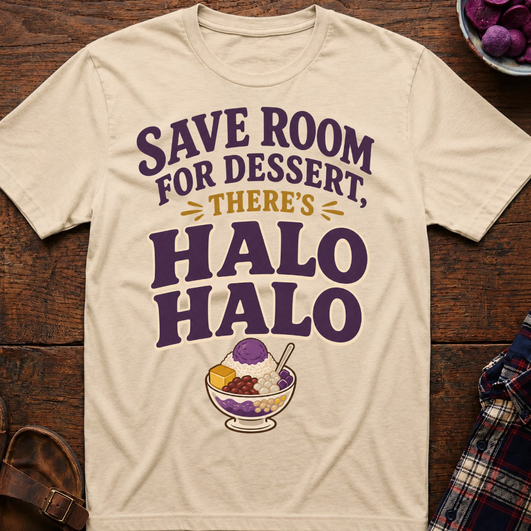 There's Halo Halo T-Shirt