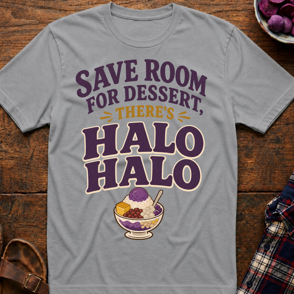 There's Halo Halo T-Shirt
