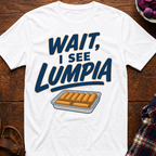 See Lumpia T-Shirt