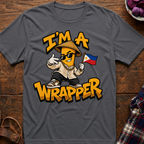 I'm A Wrapper T-Shirt