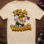 I'm A Wrapper T-Shirt