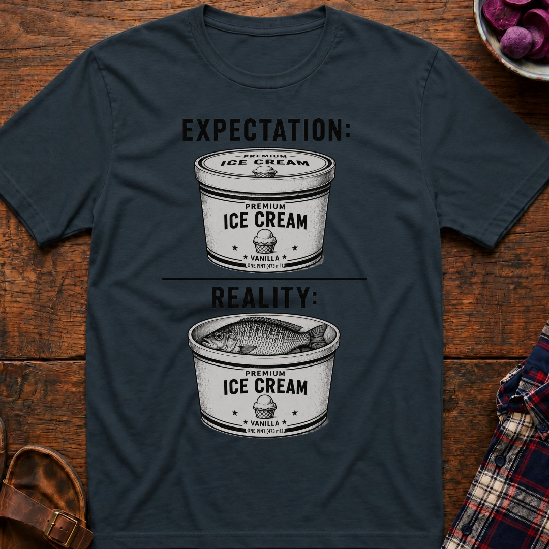Expectation Reality T-Shirt