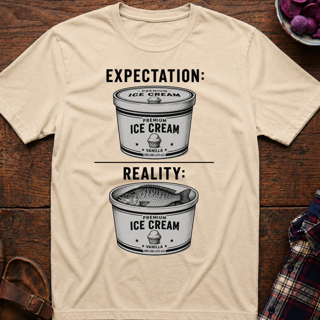Expectation Reality T-Shirt