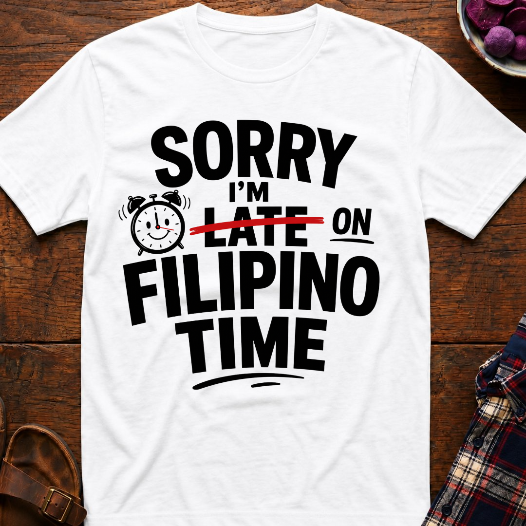 On Filipino Time T-Shirt