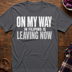 Leaving Now T-Shirt