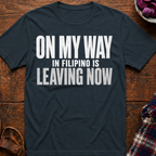 Leaving Now T-Shirt
