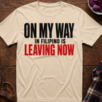 Leaving Now T-Shirt