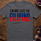 Not Late T-Shirt