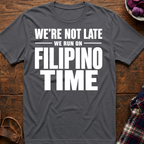 Run On Filipino Time T-Shirt