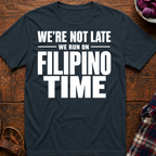 Run On Filipino Time T-Shirt