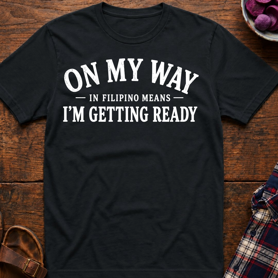 I'm Getting Ready T-Shirt