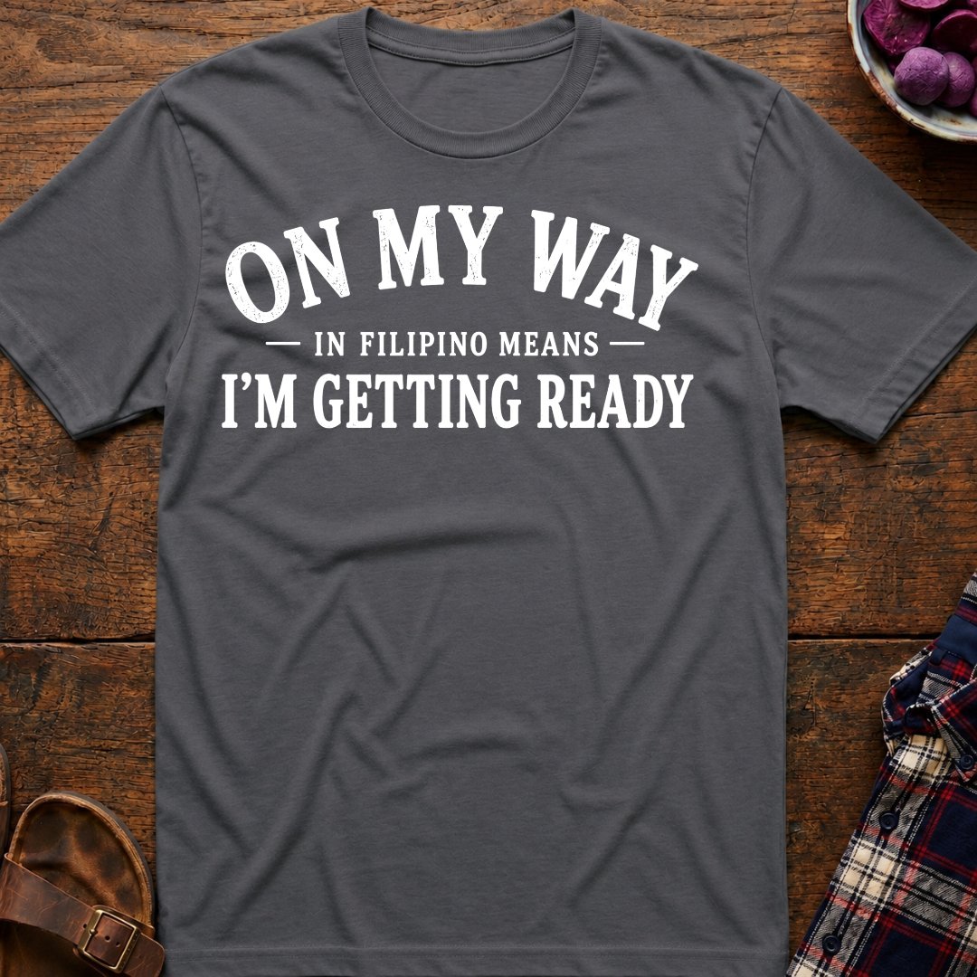 I'm Getting Ready T-Shirt