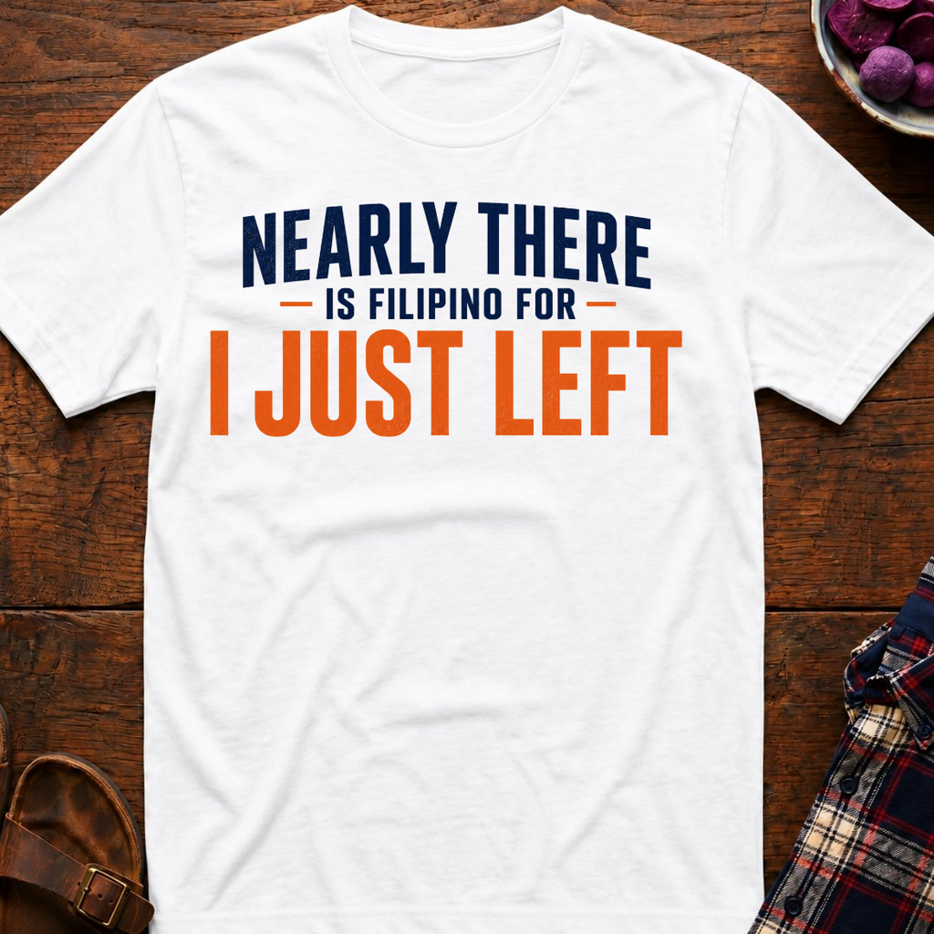 I Just Left T-Shirt