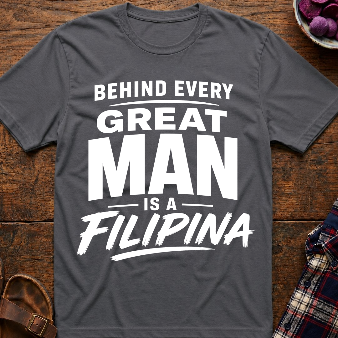 Behind Every Man T-Shirt