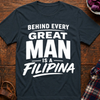 Behind Every Man T-Shirt