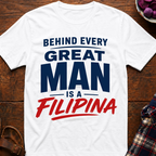 Behind Every Man T-Shirt