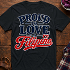 Proud To Love T-Shirt