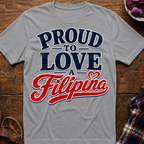Proud To Love T-Shirt
