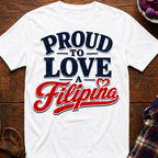 Proud To Love T-Shirt