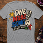 One More Song T-Shirt
