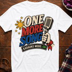 One More Song T-Shirt