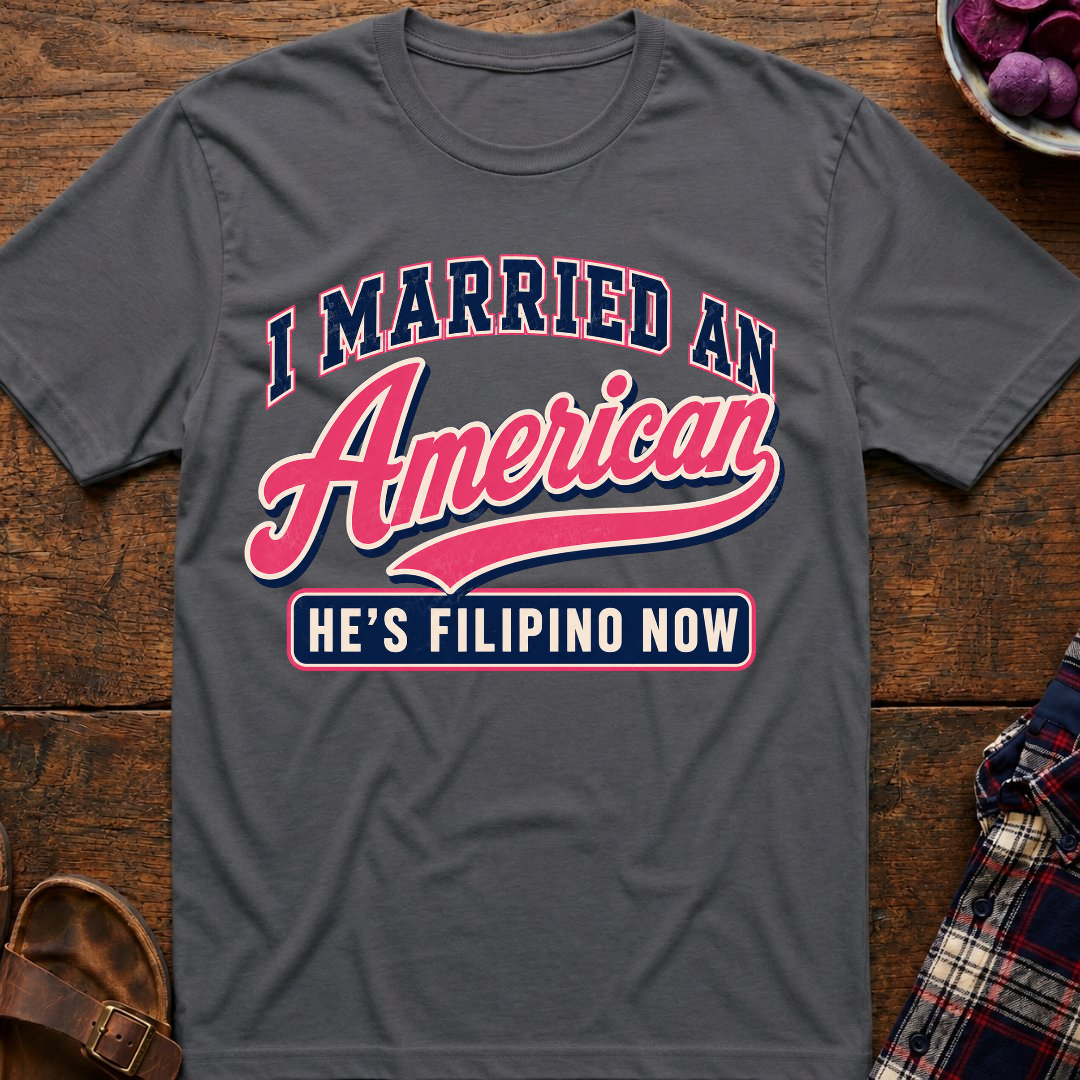 Married An American T-Shirt
