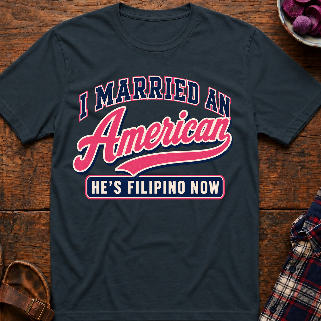 Married An American T-Shirt