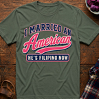 Married An American T-Shirt