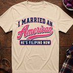 Married An American T-Shirt