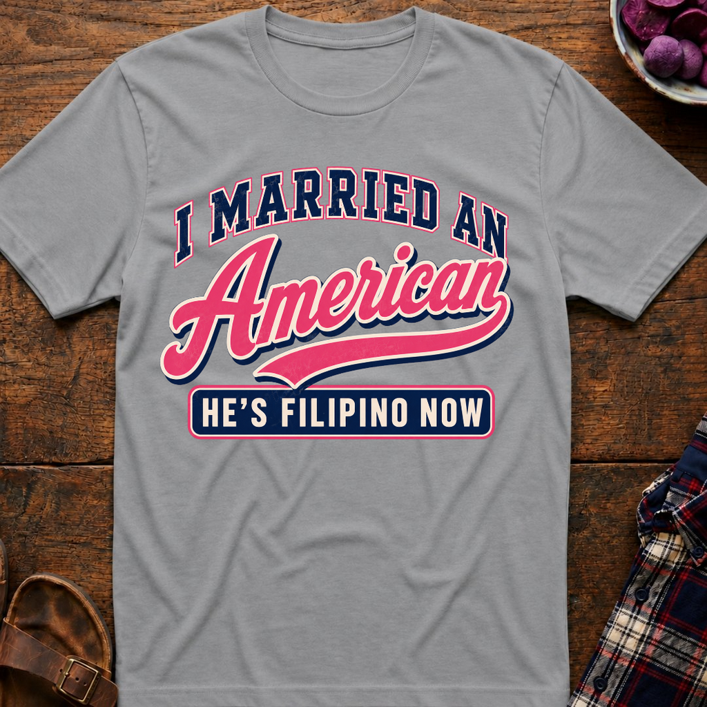 Married An American T-Shirt
