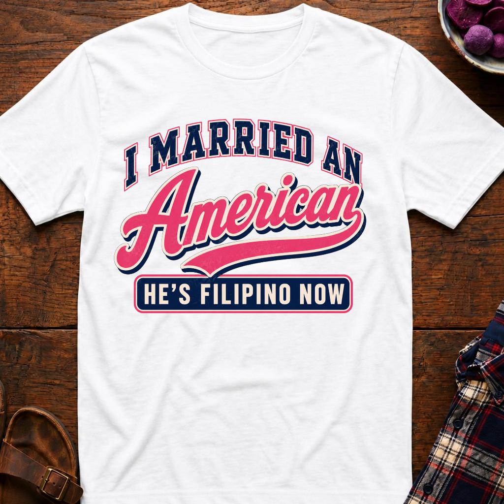 Married An American T-Shirt