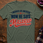 He Says Masarap T-Shirt