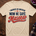 He Says Masarap T-Shirt