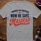 He Says Masarap T-Shirt