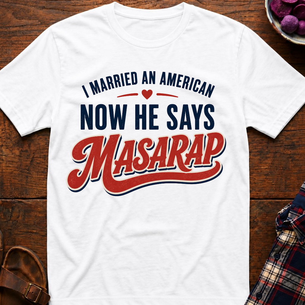 He Says Masarap T-Shirt
