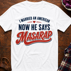 He Says Masarap T-Shirt