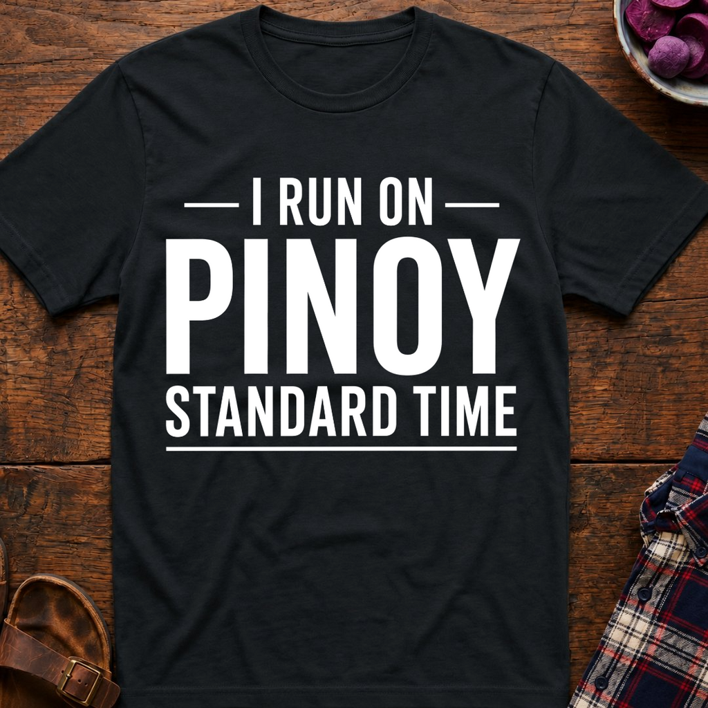 Pinoy Standard Time T-Shirt