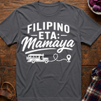 Filipino ETA: Mamaya T-Shirt