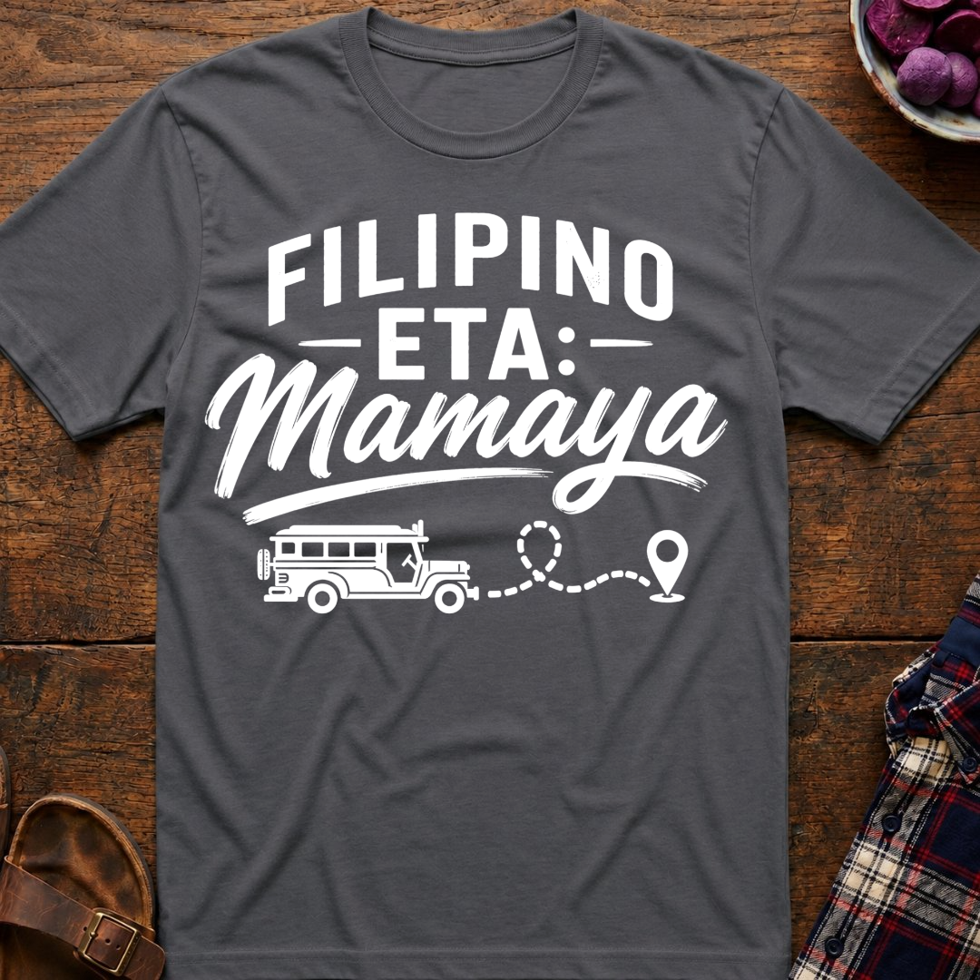 Filipino ETA: Mamaya T-Shirt