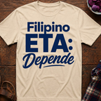 Filipino ETA: Depende T-Shirt