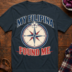 Filipina Found Me T-Shirt