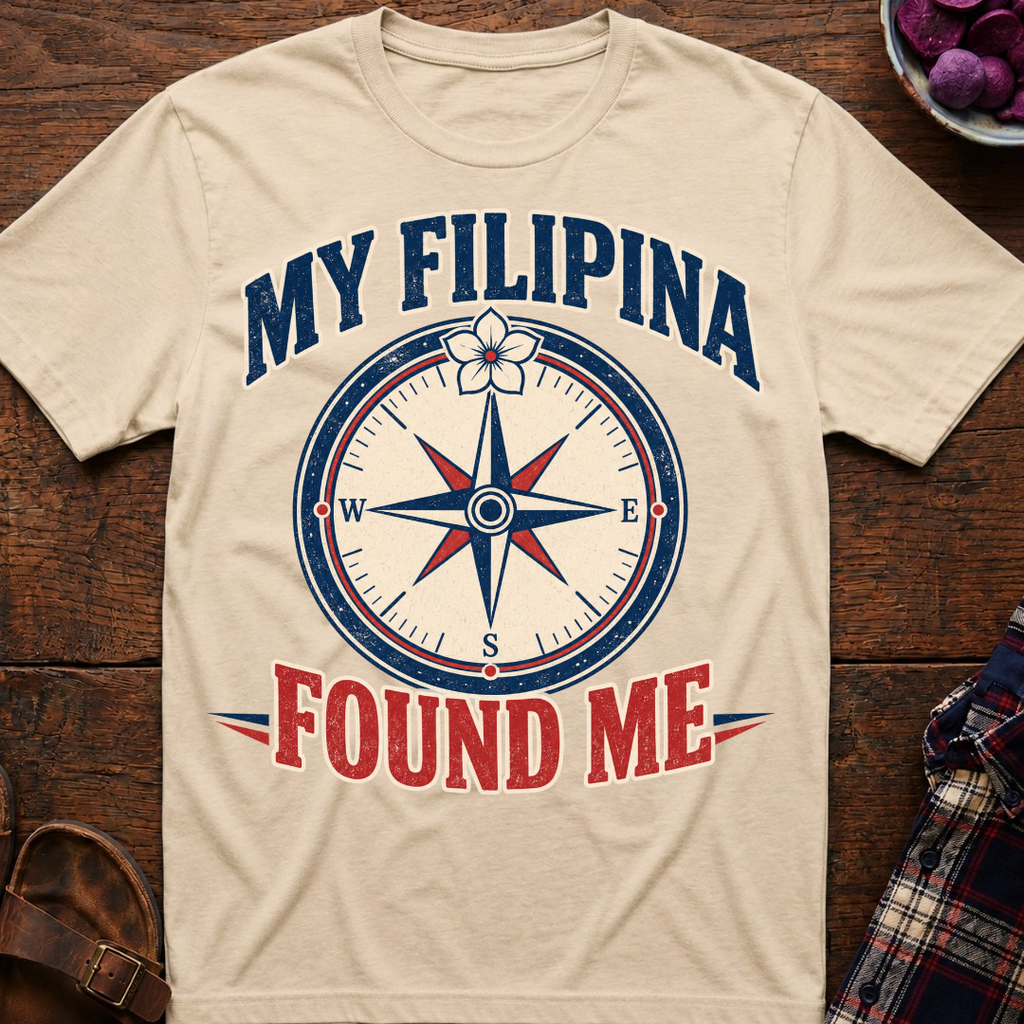 Filipina Found Me T-Shirt