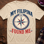Filipina Found Me T-Shirt