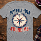 Filipina Found Me T-Shirt
